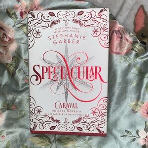 Spectacular by Stephanie Garber